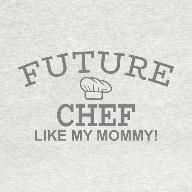 Future Chef Like My Mommy by PeppermintClover